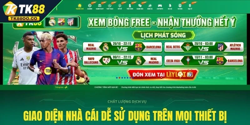 Giao diện nhà cái dễ sử dụng trên mọi thiết bị