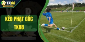 Kèo Phạt Góc TK88 - Cơ Hội Thắng Lớn Trong Từng Pha Bóng